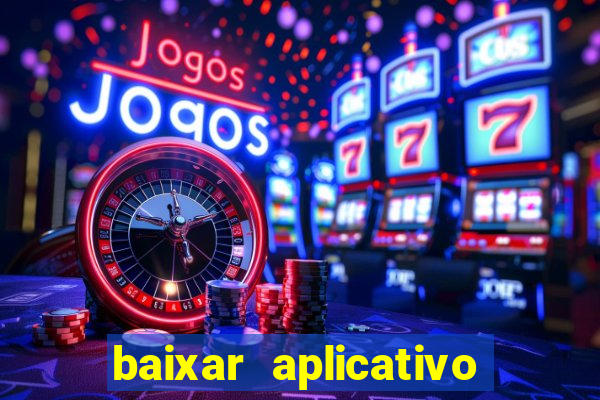 baixar aplicativo da estrela bet